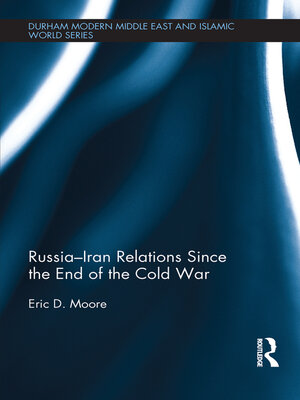 cover image of Russia-Iran Relations Since the End of the Cold War